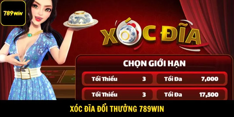 xóc đĩa đổi thưởng 789Win
